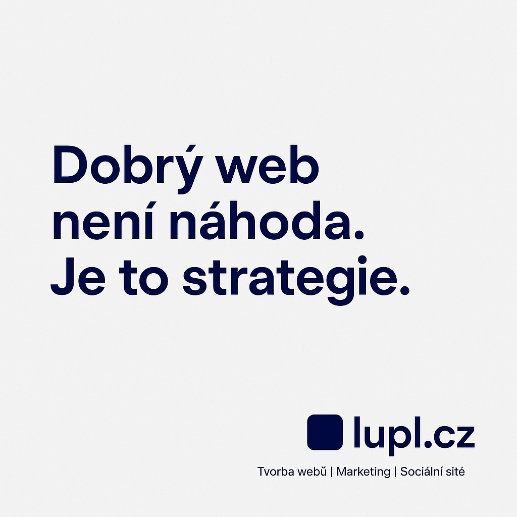 Dobrý web není náhoda.